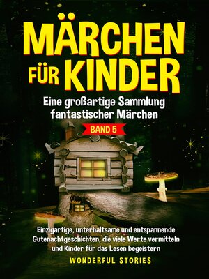 cover image of Märchen für Kinder Eine großartige Sammlung fantastischer Märchen. (Band 5)